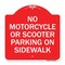 Signmission No Motorcycle or Scooter Parking on Sidewalk, Red & White Aluminum Sign, 18" x 18", RW-1818-23840 A-DES-RW-1818-23840 - alternate 1